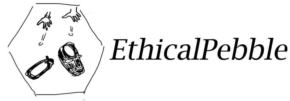 Ethical Pebble